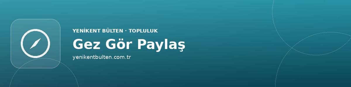 gez gor paylas