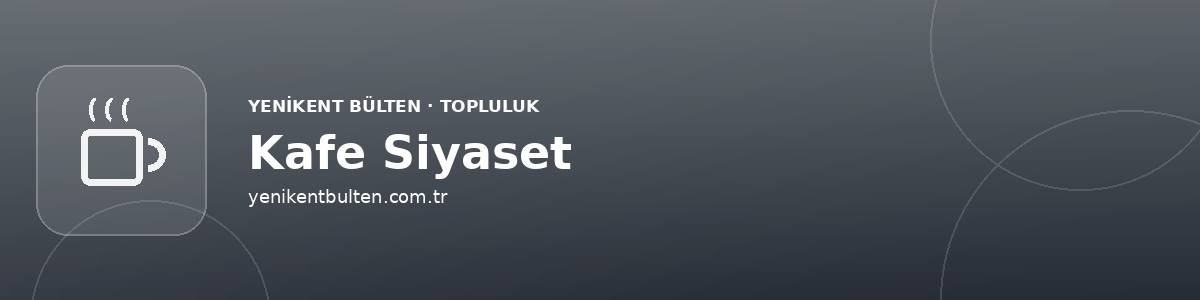 kafe siyaset