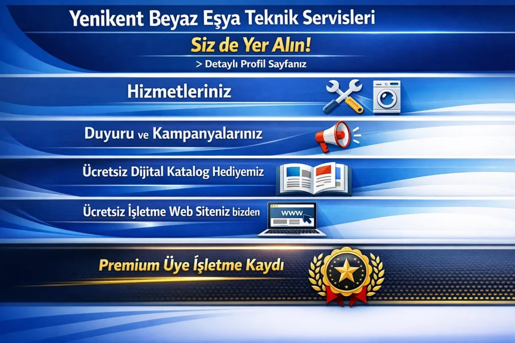 Yenikent Beyaz Eşya Teknik Servisleri İşletmeni Kaydet
