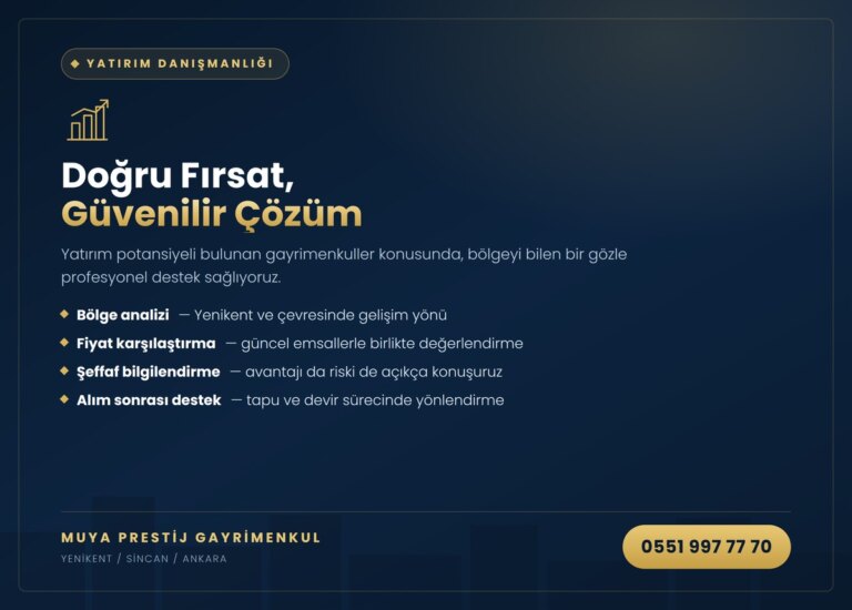 Yenikent Sincan Ankara gayrimenkul yatırım danışmanlığı — MUYA Prestij Gayrimenkul
