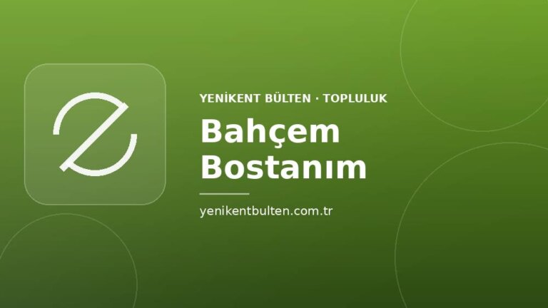 topluluk bahcem bostanim