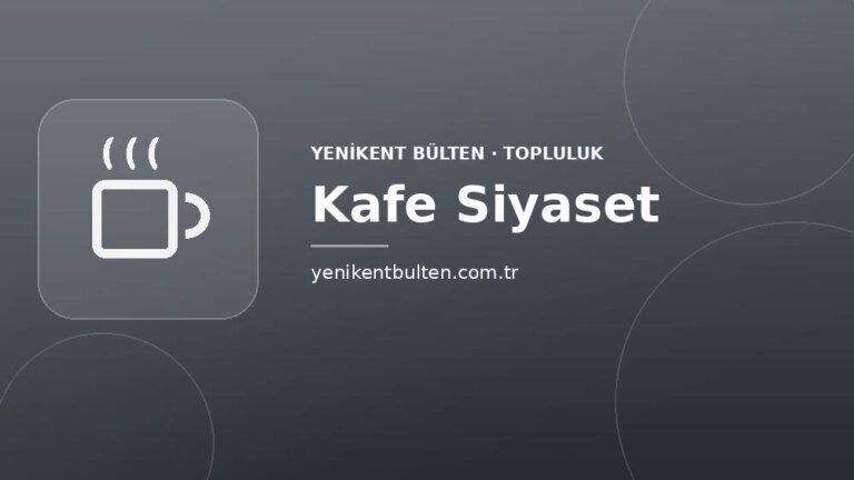 topluluk kafe siyaset