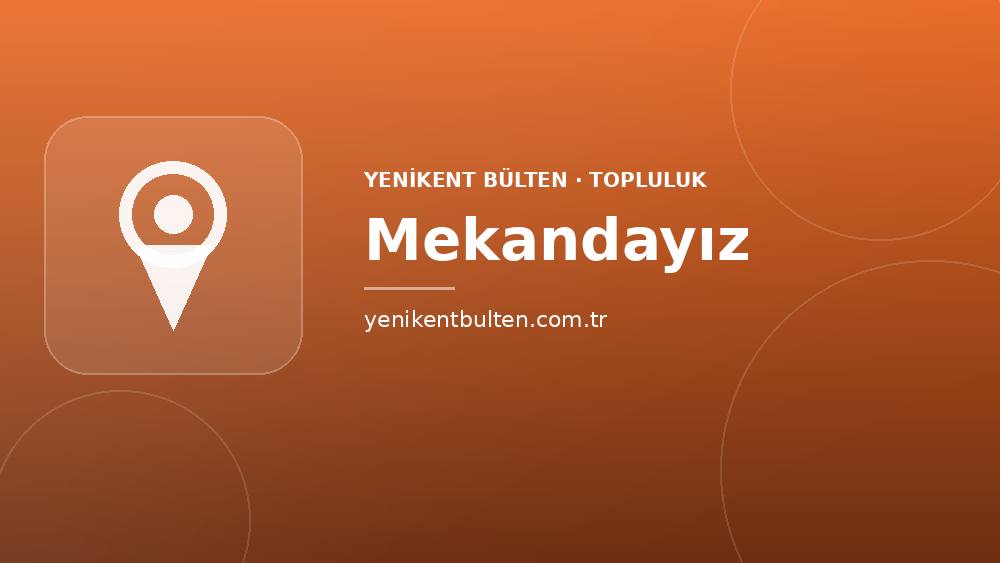 topluluk mekandayiz